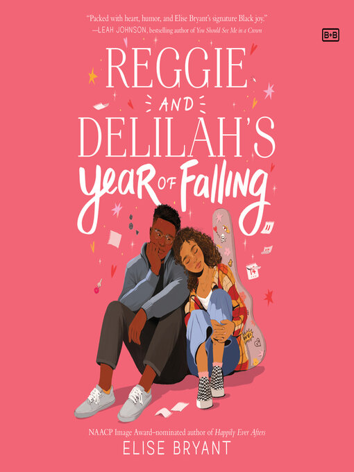 Title details for Reggie and Delilah's Year of Falling by Elise Bryant - Wait list